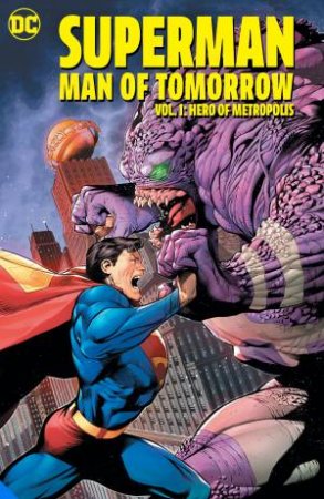 Superman: Man Of Tomorrow Vol. 1 by Robert Venditti