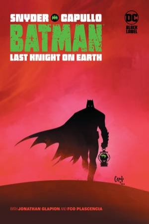 Batman Last Knight On Earth by Scott Snyder