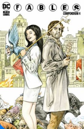 Fables Compendium Four by Bill Willingham