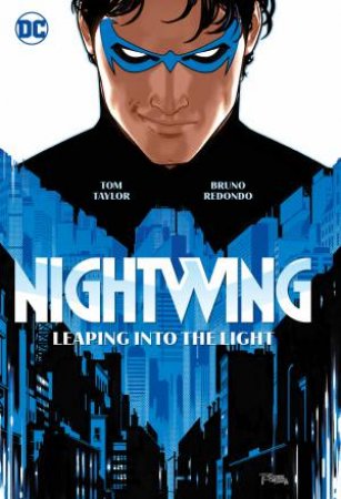Nightwing Vol. 1 Leaping into the Light by Tom Taylor