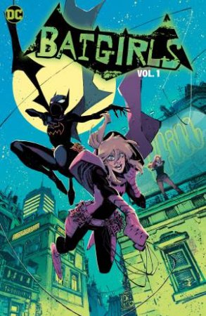Batgirls Vol. 1 by Becky Cloonan & Michael Conrad