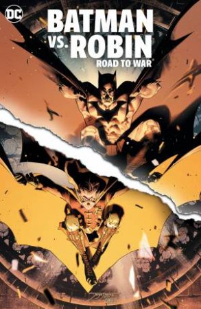 Batman vs. Robin Road To War by Mark Waid
