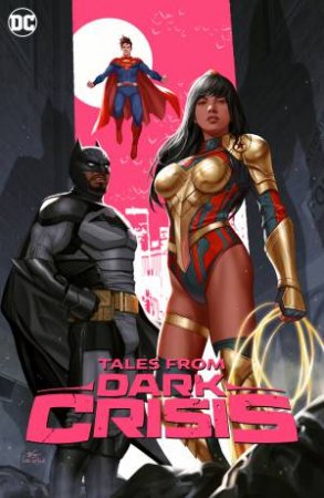 Tales from Dark Crisis by Various & JOSHUA WILLIAMSON