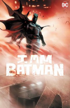 I Am Batman Vol. 1 by John Ridley