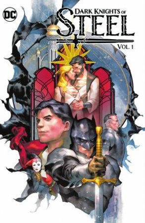 Dark Knights of Steel Vol. 1 by Tom Taylor