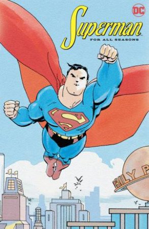 Superman For All Seasons by Jeph Loeb