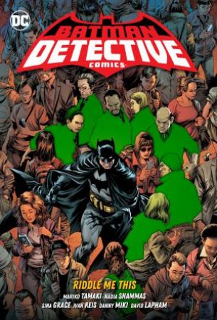 Batman: Detective Comics Vol. 4 Riddle Me This by Nadia Shammas & Mariko Tamaki