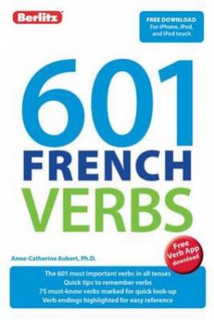Berlitz Language: 601 French Verbs by Various