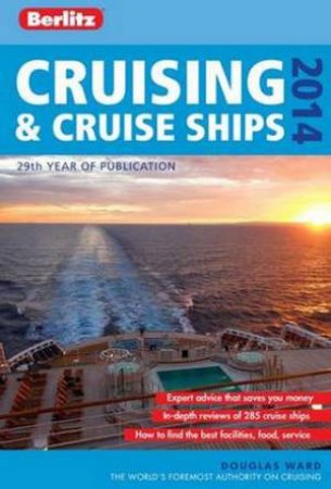 Berlitz: Cruising and Cruise Ships 2014 by Douglas Ward