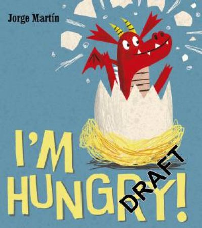 I'm Hungry by Jorge Martin