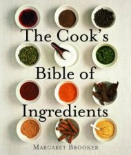 The Cooks Bible of Ingredients