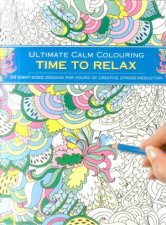 Ultimate Calm Colouring Time to Relax
