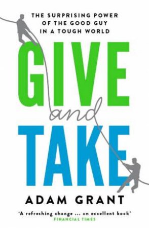 Give and Take by Adam Grant