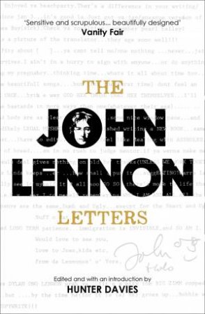 The John Lennon Letters by John Lennon & Hunter Davies