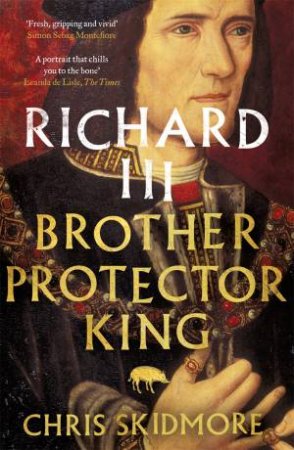 Richard III by Chris Skidmore
