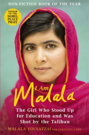 I Am Malala by Malala Yousafzai & Christina Lamb