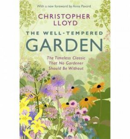 The Well-Tempered Garden by Christopher Lloyd