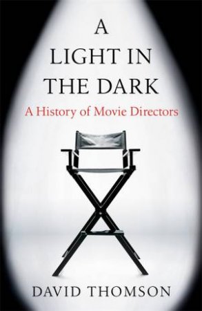 A Light In The Dark by David Thomson