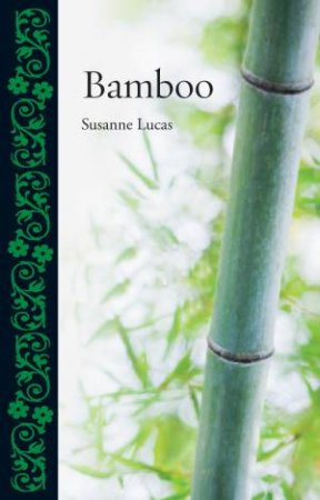 Bamboo by Susanne Lucas