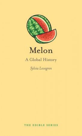 Melon by Sylvia Lovegren