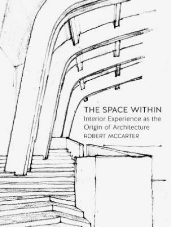 The Space Within by Prof. Robert McCarter
