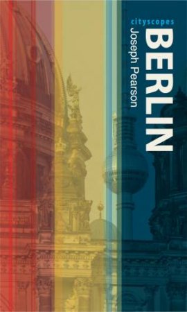 Berlin by Joseph Pearson