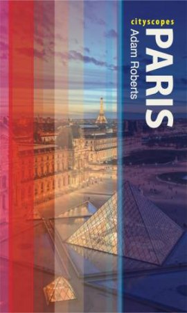 Paris by Adam Roberts
