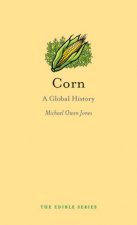 Corn A Global History
