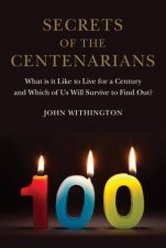 Secrets Of The Centenarians