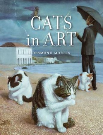 Cats In Art by Desmond Morris