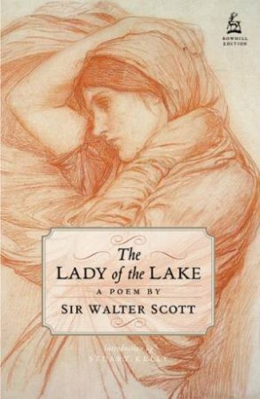 The Lady of the Lake by Walter Scott & Stuart Kelly
