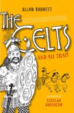 The Celts And All That