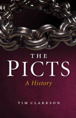 The Picts by Tim Clarkson