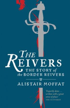 Reivers by Alistair Moffat