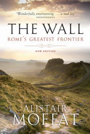 The Wall by Alistair Moffat