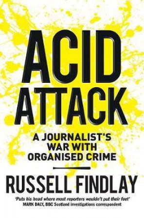 Acid Attack by Russell Findlay