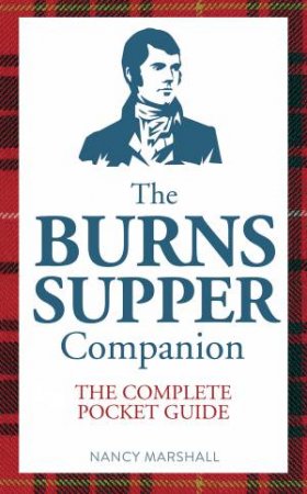 The Burns Supper Companion by Nancy Marshall