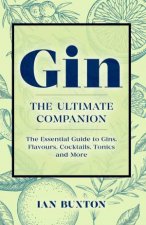Gin The Ultimate Companion