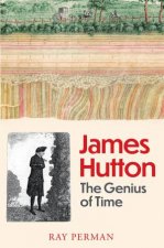James Hutton And The Evolution Of The Earth