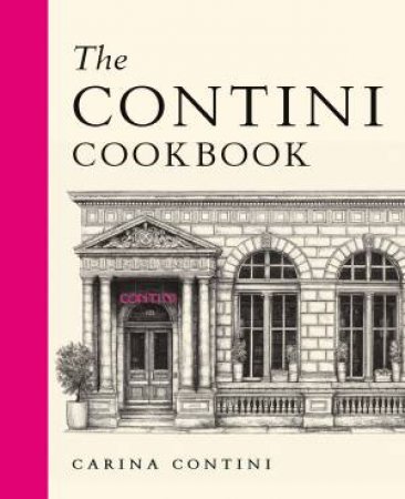 The Contini Cookbook by Carina Contini
