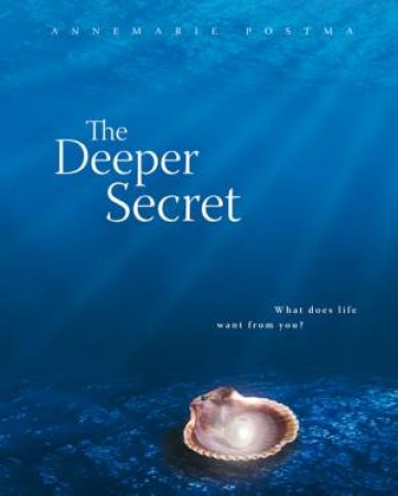 Deeper Secret by Annamarie Postma
