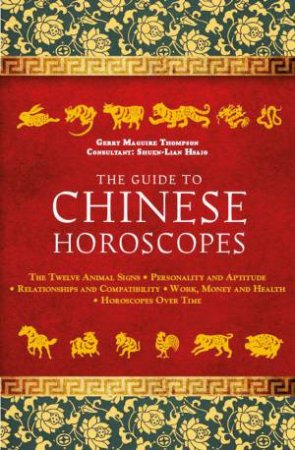 Guide to Chinese Horoscopes by Gerry Maguire Thompson