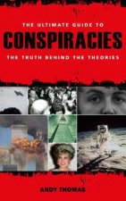 Ultimate Guide to Conspiracies