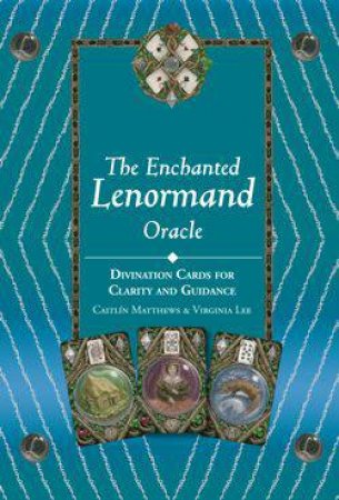 Enchanted Lenormand Oracle Cards by Caitlin and Lee, Virginia Matthews