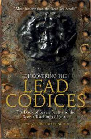 Discovering the Lead Codices by David Elkington