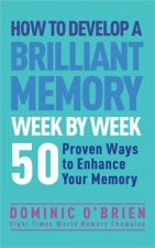 How To Develop A Brilliant Memory Week By Week