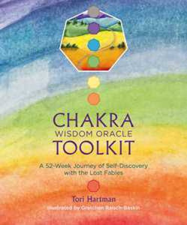 Chakra Wisdom Oracle Toolkit by Tori Hartman