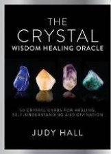 The Crystal Wisdom Healing Oracle