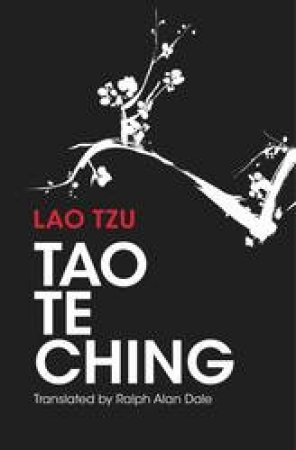 Tao Te Ching by Lao Tzu & Ralph Alan Dale