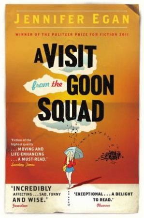 A Visit From The Goon Squad by Jennifer Egan